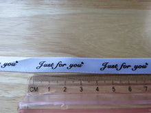 Load image into Gallery viewer, 5 yards Just for You White Satin Ribbon 10mm