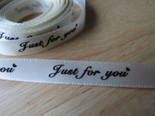 Load image into Gallery viewer, 5 yards Just for You Cream Satin Ribbon 10mm